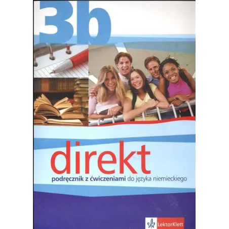 Język Niemiecki Direkt 3B. Podręcznik. Zakres Podstawowy + Cd. Giorgio Motta