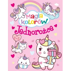 MAGIA KOLORÓW JEDNOROŻCE - Olesiejuk