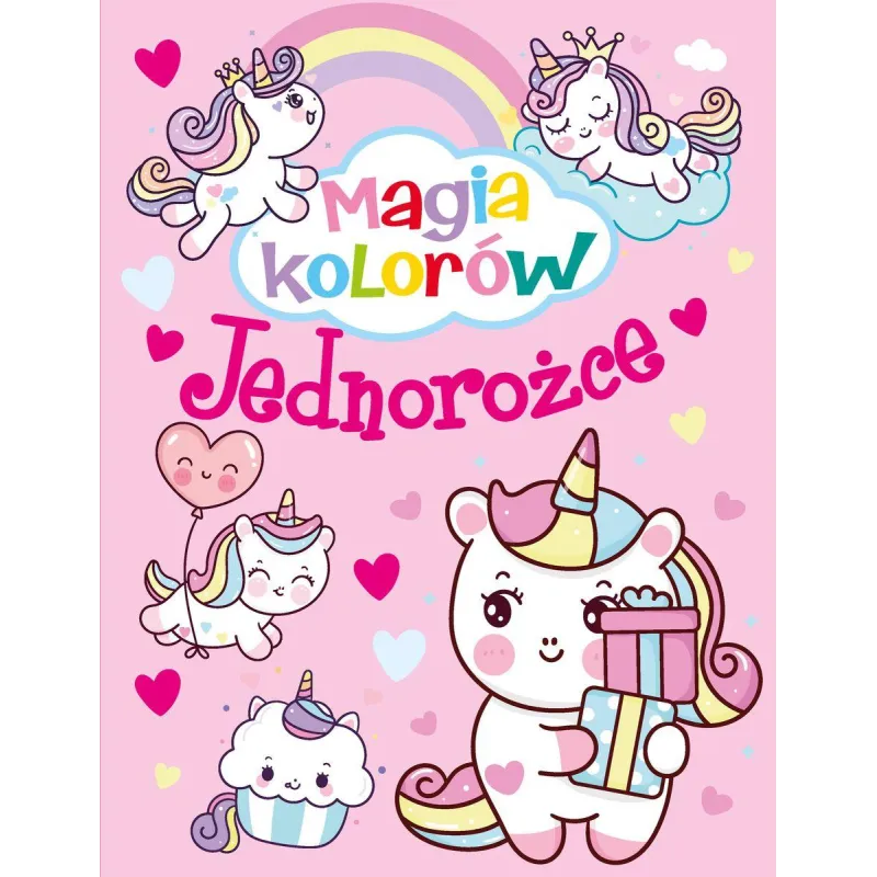 MAGIA KOLORÓW JEDNOROŻCE - Olesiejuk