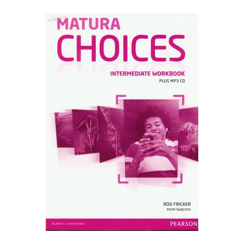 JĘZYK ANGIELSKI MATURA CHOICES INTERMEDIATE ĆWICZENIA  Święcicki, Piotr, Rod Fricker