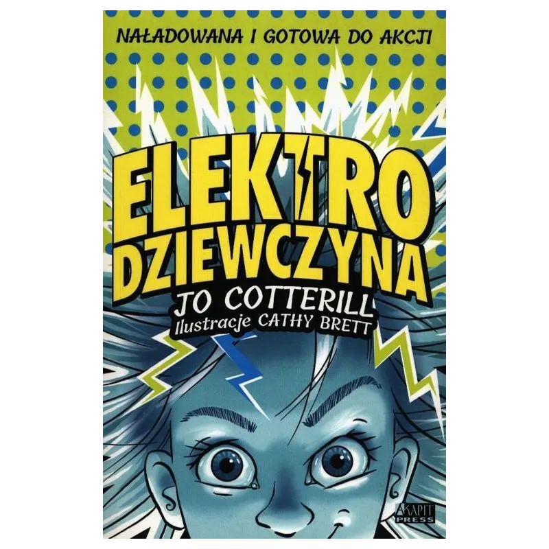ELEKTRODZIEWCZYNA Jo Cotterill 7+ - Akapit Press