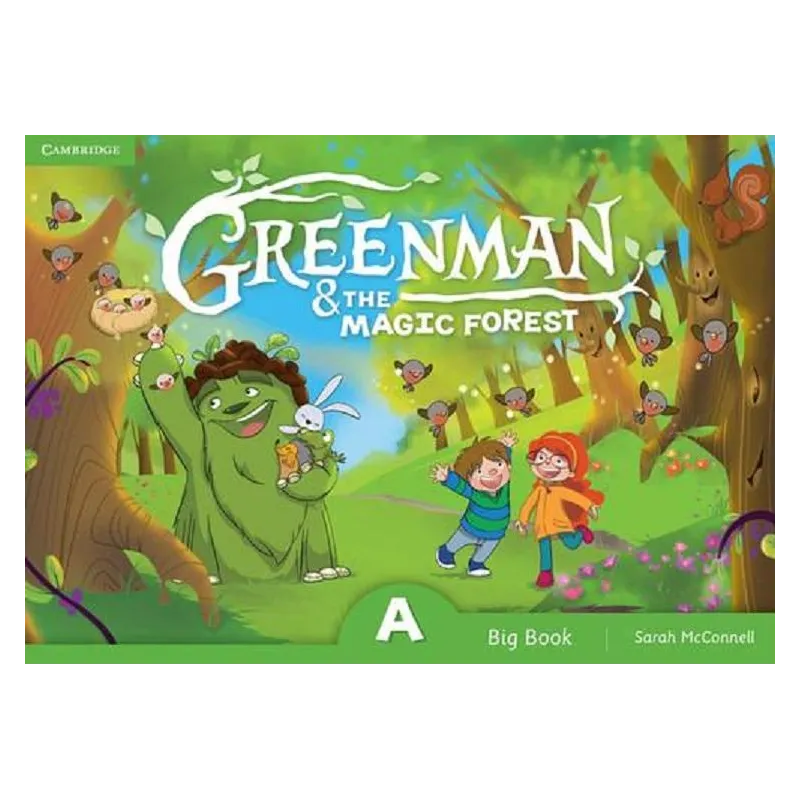 GREENMAN AND THE MAGIC FOREST A BIG BOOK Sarah McConnell - Cambridge University Press