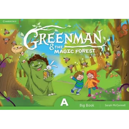 GREENMAN AND THE MAGIC FOREST A BIG BOOK Sarah McConnell - Cambridge University Press