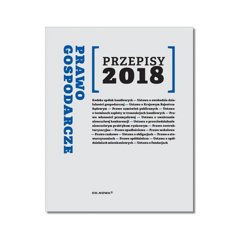 PRAWO GOSPODARCZE PRZEPISY 2018 - od.nowa