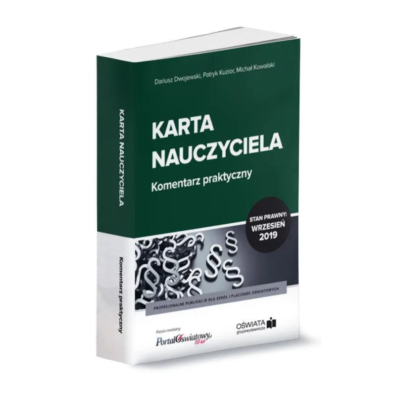 KARTA NAUCZYCIELA KOMENTARZ PRAKTYCZNY 09.2019 Dariusz Dwojewski, Michał Kowalski, Patryk Kuzior - Wiedza i Praktyka