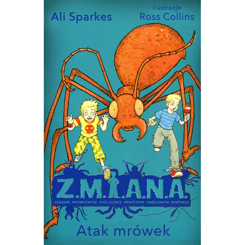 ATAK MRÓWEK ZMIANA Ali Sparkes - Wilga ATAK MRÓWEK ZMIANA Ali Sparkes - Wilga