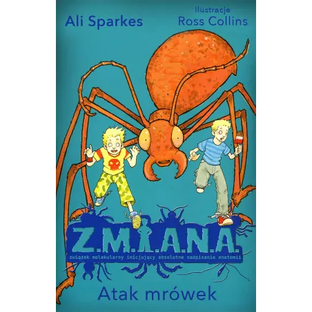 Atak Mrówek Zmiana Ali Sparkes Atak Mrówek Zmiana Ali Sparkes