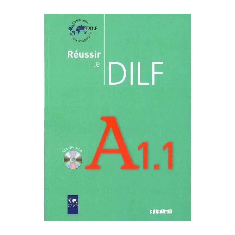 RÉUSSIR LE DILF A1.1 LIVRE + CD Christine Tagliante - Didier