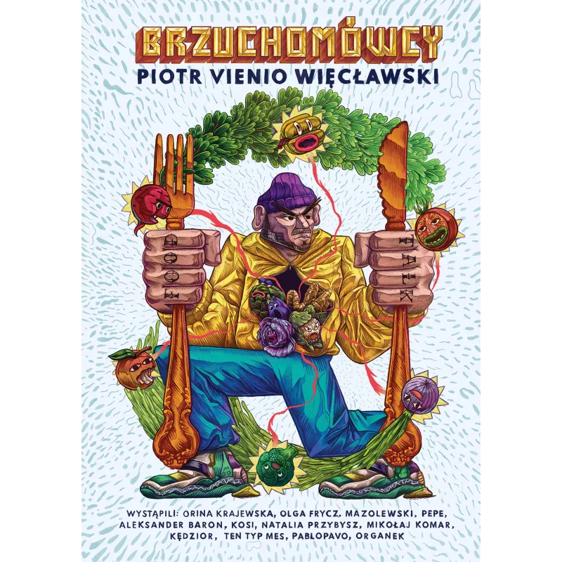 BRZUCHOMÓWCY Piotr Vienio Więcławski - Słowne