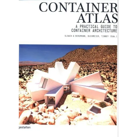CONTAINER ATLAS A PRACTICAL GUIDE TO CONTAINER ARCHITECTURE - Gestalten