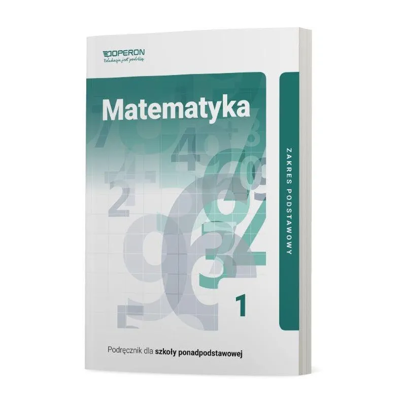MATEMATYKA PODRĘCZNIK 1 ZAKRES PODSTAWOWY Kinga Gałązka - Operon