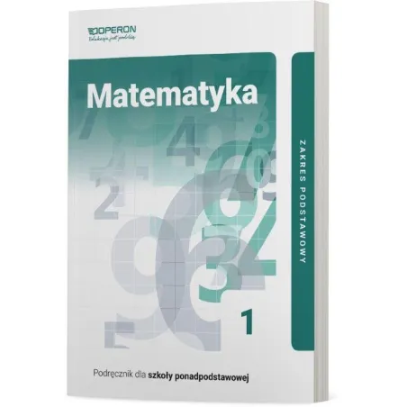 MATEMATYKA PODRĘCZNIK 1 ZAKRES PODSTAWOWY Kinga Gałązka - Operon