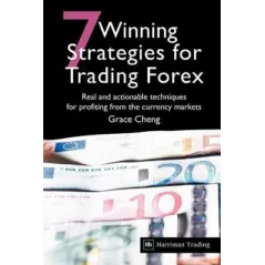 7 WINNING STRATEGIES OF TRADING FOREX Grace Cheng - Harriman House Publishing