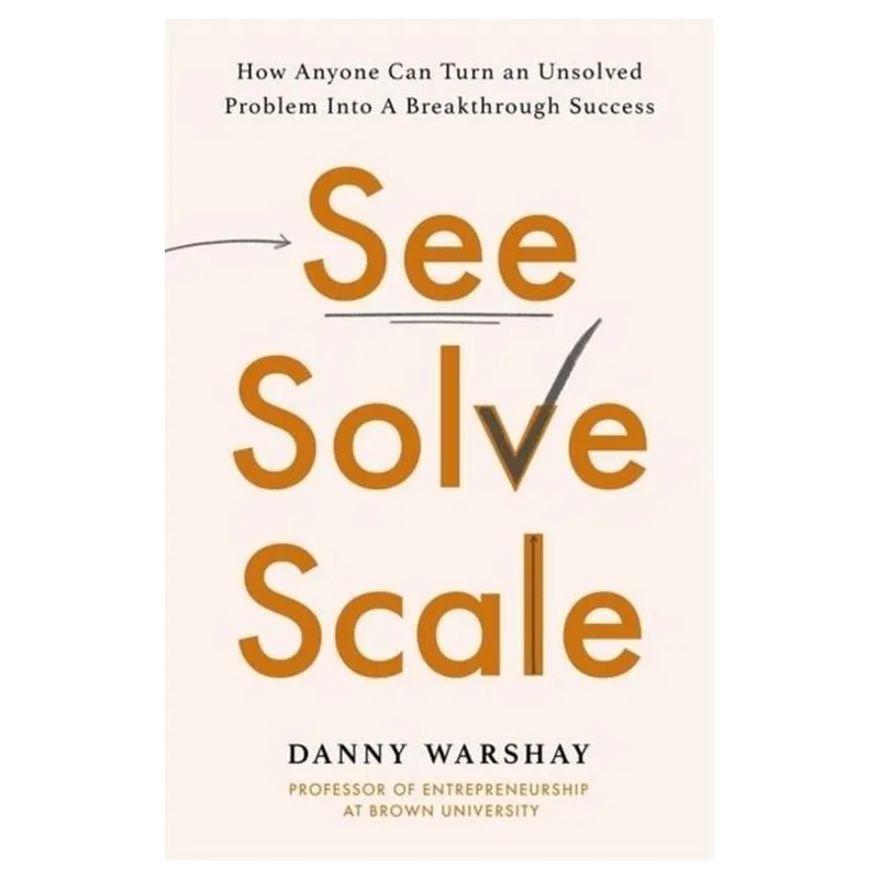 SEE SOLVE SCALE Danny Warshay - PIATKUS BOOKS