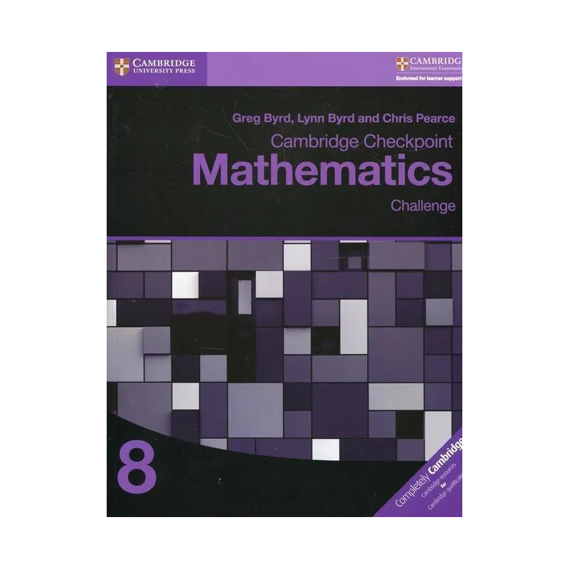 CAMBRIDGE CHECKPOINT MATHEMATICS 8 CHALLENGE Greg Byrd - Cambridge University Press