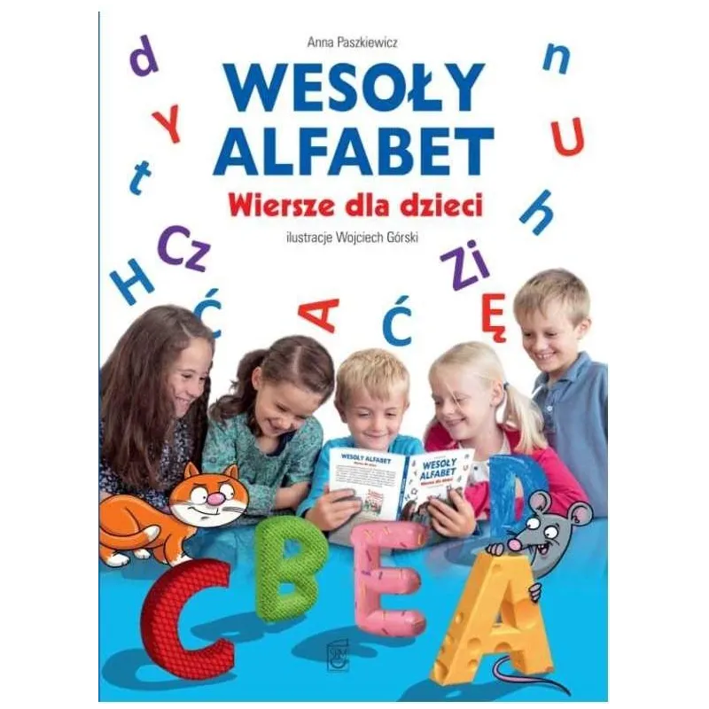 WESOŁY ALFABET. WIERSZE DLA DZIECI Anna Paszkiewicz - SBM