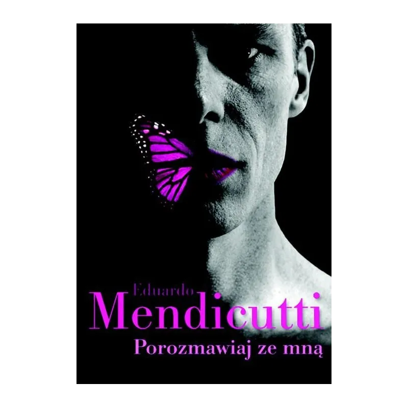 POROZMAWIAJ ZE MNĄ Eduardo Mendicutti