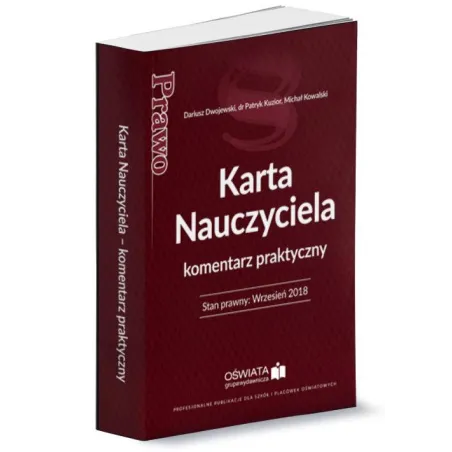 KARTA NAUCZYCIELA KOMENTARZ PRAKTYCZNY Dariusz Dwojewski, Michał Kowalski, Patryk Kuzior - Wiedza i Praktyka