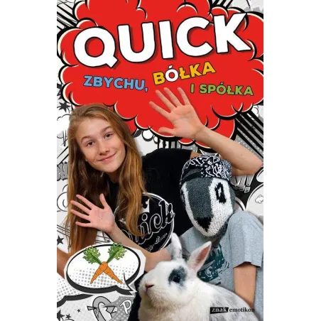 QUICK ZBYCHU BÓŁKA I SPÓŁKA Julka Quick 7+ - Znak