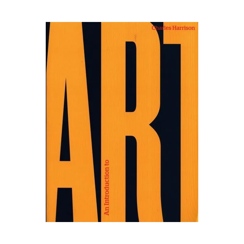 INTRODUCTION TO ART Charles Harrison - Yale University Press