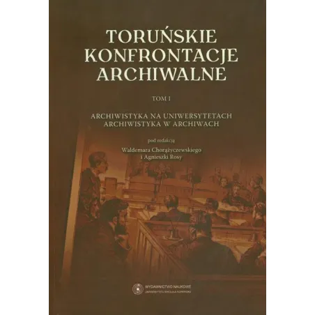 Toruńskie Konfrontacje Archiwalne 1
