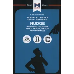 NUDGE IMPROVING DECISIONS ABOUT HEALTH, WEALTH AND HAPPINESS Mark Egan - Macat