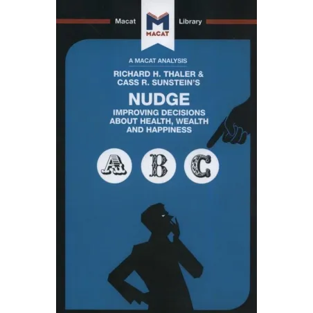 Nudge Improving Decisions About Health, Wealth And Happiness Mark Egan