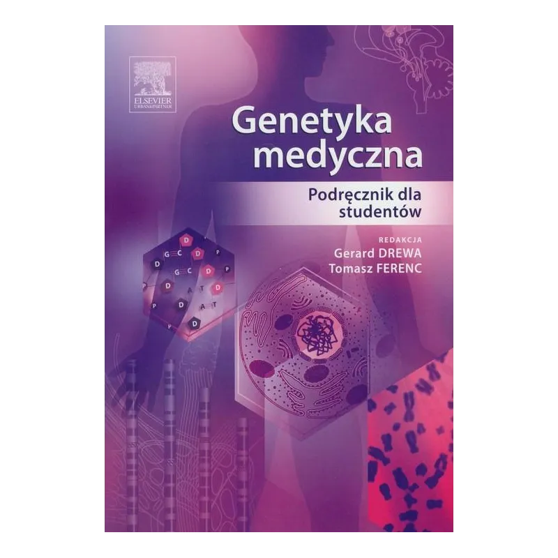 GENETYKA MEDYCZNA PODRĘCZNIK DLA STUDENTÓW Gerard Drewa, Tomasz Ferenc - Edra Urban & Partner