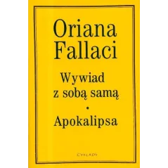 WYWIAD Z SOBĄ SAMĄ APOKALIPSA Oriana Fallaci - Cyklady