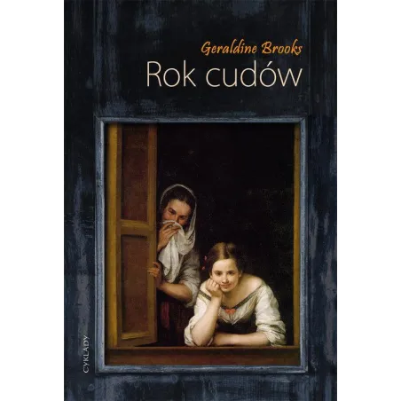 Rok Cudów Geraldine Brooks Rok Cudów Geraldine Brooks