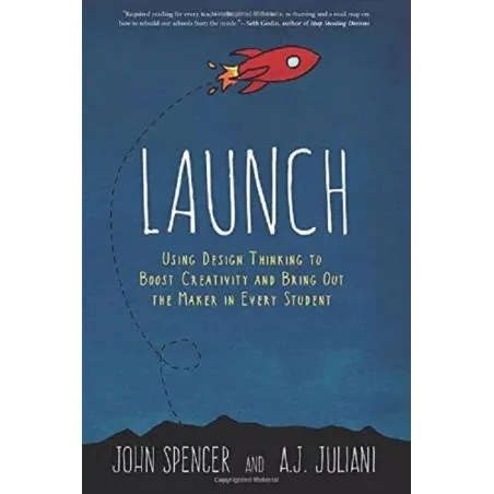 LAUNCH John Spencer, A.J. Juliani - Dave Burgess Consulting Inc