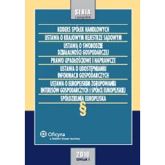 KODEKS SPÓŁEK HANDLOWYCH USTAWA O KRAJOWYM REJESTRZE SĄDOWYM USTAWA O SWOBODZIE DZIAŁALNOŚCI GOSPODARCZEJ - Wolters Kluwer