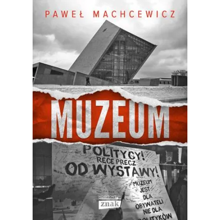 MUZEUM Paweł Machcewicz - Znak Horyzont