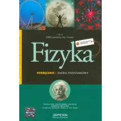 ODKRYWAM NA NOWO FIZYKA PODRĘCZNIK ZARES ROZSZERZONY Grzegorz Kornaś - Operon