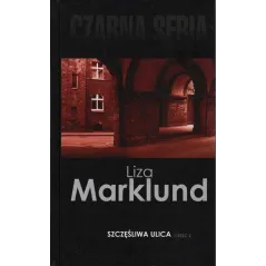 SZCZĘŚLIWA ULICA 2 Liza Marklund - 