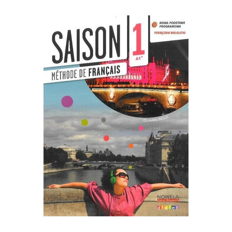 SAISON 1 PODRĘCZNIK + CD WERSJA WIELOLETNIA SZKOŁY PONADGIMNAZJALNE E. Heu, M. Cocton - Didier