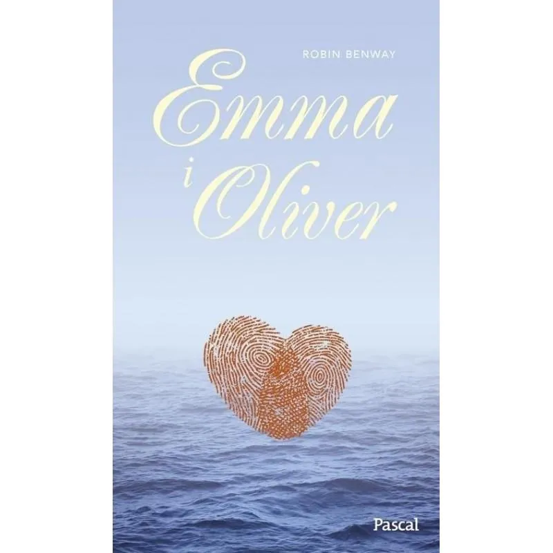 EMMA I OLIVER Robin Benway - Pascal