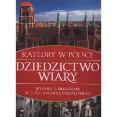 DZIEDZICTWO WIARY Bartłomiej Kaczorowski - Dragon