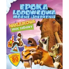 EPOKA LODOWCOWA MOCNE UDERZENIE NAKLEJKOWA MOC ZABAWY - Media Service Zawada