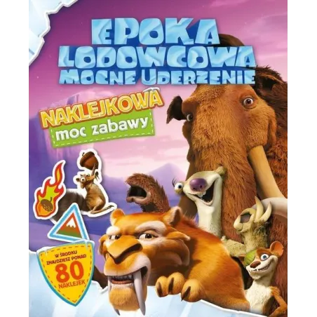 EPOKA LODOWCOWA MOCNE UDERZENIE NAKLEJKOWA MOC ZABAWY - Media Service Zawada