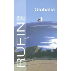 GLOBALIA Jean Christopher Rufin