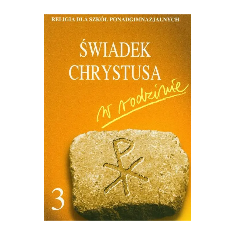 ŚWIADEK CHRYSTUSA W RODZINIE 3 Szpet Jan, Jackowiak Danuta
