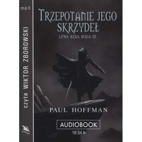 TRZEPOTANIE JEGO SKRZYDEŁ LEWA REKA BOGA 3 AUDIOBOOK CD MP3 - Wydawnictwo Albatros