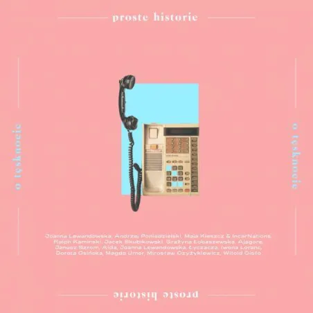 PROSTE HISTORIE O TĘSKNOCIE CD - Agencja Artystyczna MTJ