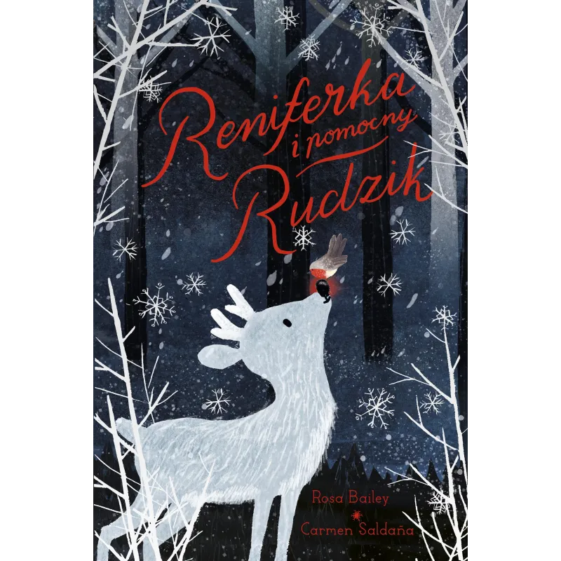 RENIFERKA I POMOCNY RUDZIK Bailey Rosa, Carmen Saldana - Słowne