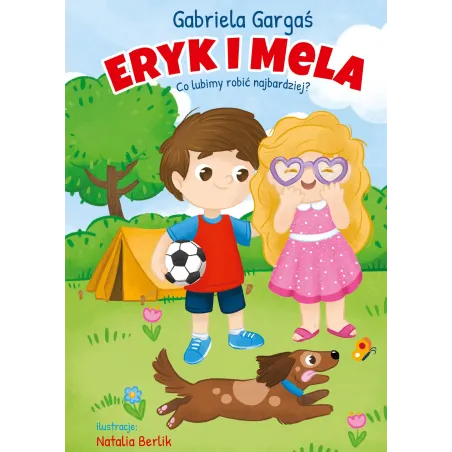 ERYK I MELA CO LUBIMY ROBIĆ NAJBARDZIEJ? Gabriela Gargaś - Pascal