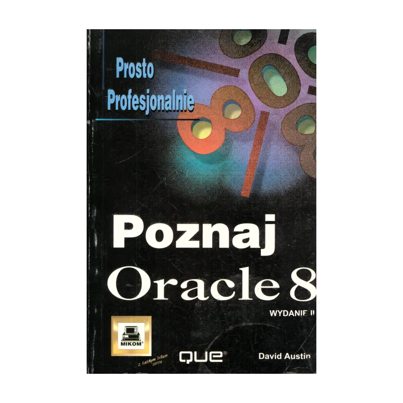POZNAJ ORACLE 8 David Austin - Mikom