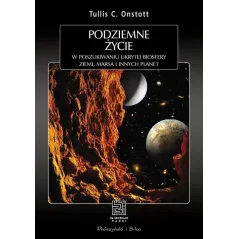 PODZIEMNE ŻYCIE Tullis C. Onstott - Prószyński Media