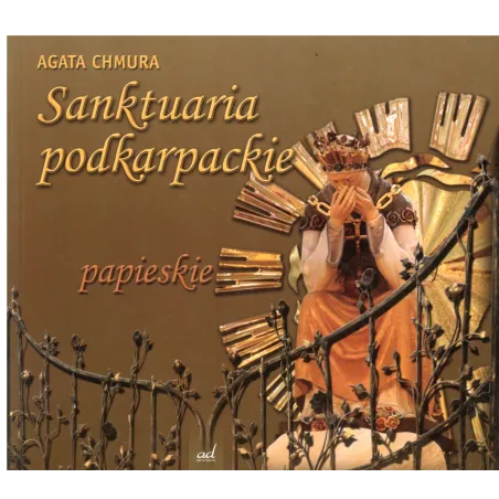 SANKTUARIA PODKARPACKIE PAPIESKIE Chmura Agata