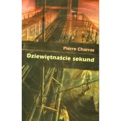 DZIEWIĘTNAŚCIE SEKUND Pierre Charras - Cyklady